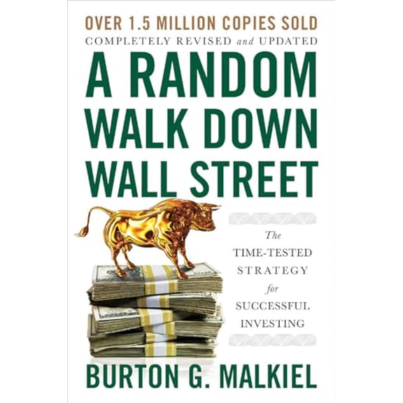 Pre-Owned A Random Walk Down Wall Street: The Time-Tested Strategy for Successful Investing (Paperback) 0393358380 9780393358384