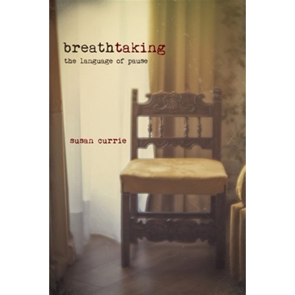 Pre-Owned Breathtaking: The Language of Pause (Paperback)