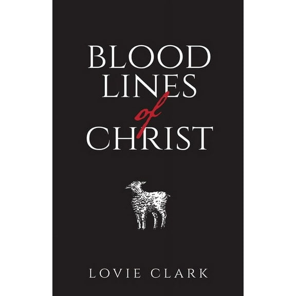 Bloodlines of Christ (Paperback)