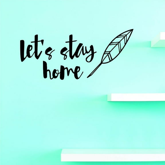 Custom Decals Lets Stay Home Wall Art Size: 8 X 20 Inches Color: Black