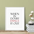 thumbnail image 3 of Designs ByLITA When In Doubt Dance It Out 5 x 7 UNFRAMED Print Novelty Decor Wall Art, 3 of 3
