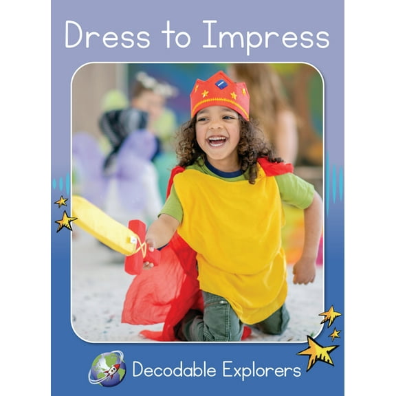 Red Rocket (Tm) Readers Decodable Explor Dress to Impress: Skills Set 4, (Paperback)