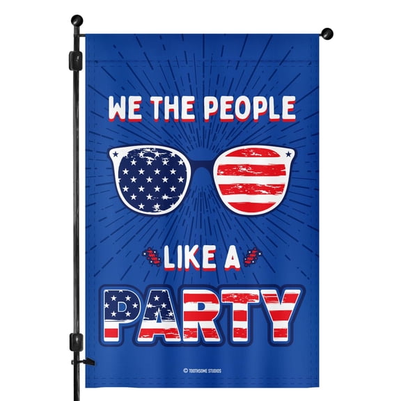We The People Like A Party Double Sided Garden Flag 12x18 Inch – Patriotic USA Polyester Outdoor Decor