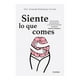 thumbnail image 1 of Siente lo que comes Diana Amanda Rodríguez-Urrutia, 1 of 2