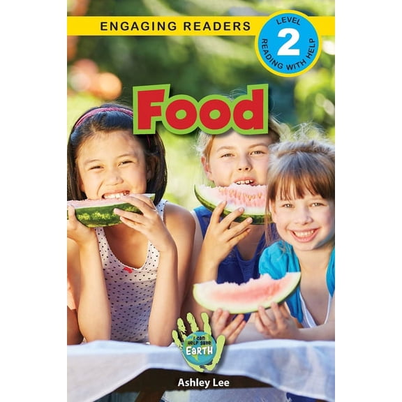 I Can Help Save Earth Food: I Can Help Save Earth (Engaging Readers, Level 2), Book 2, (Paperback)