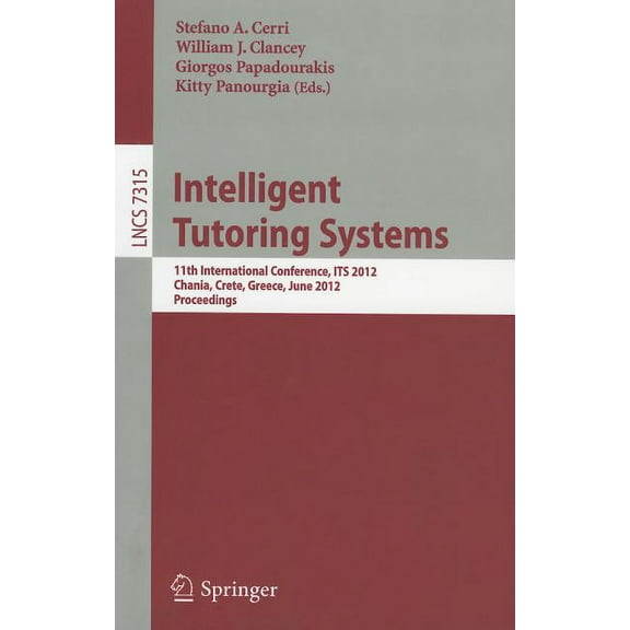 Intelligent Tutoring Systems: 11th International Conference, ITS 2012, Chania, Crete, Greece, June 14-18, 2012. Proceedi, (Paperback)