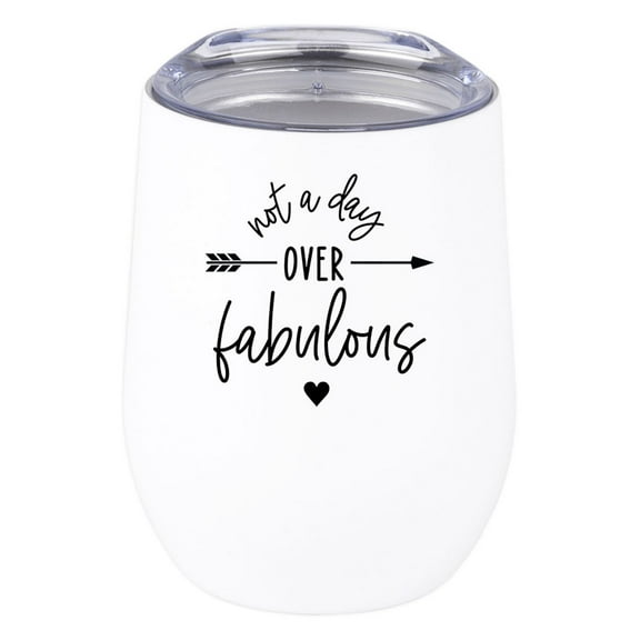 Koyal Wholesale Funny Not A Day Over Fabulous Wine Tumbler with Lid Stainless Steel Insulated
