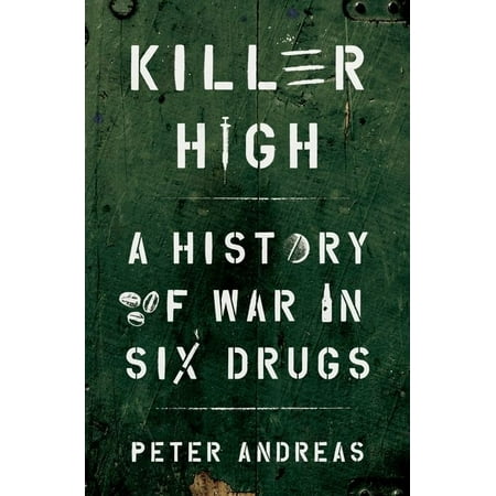 UPC: 9780190463014 | Killer High: A History of War in Six Drugs (Hardcover)