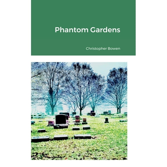Phantom Gardens (Hardcover)