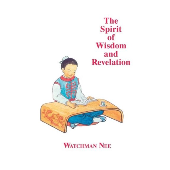 The Spirit of Wisdom and Revelation (Paperback)