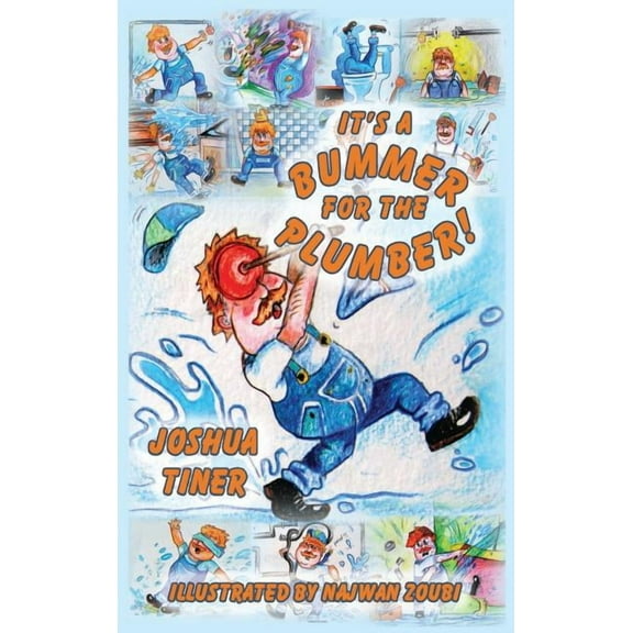 It's a Bummer for the Plumber!, (Hardcover)