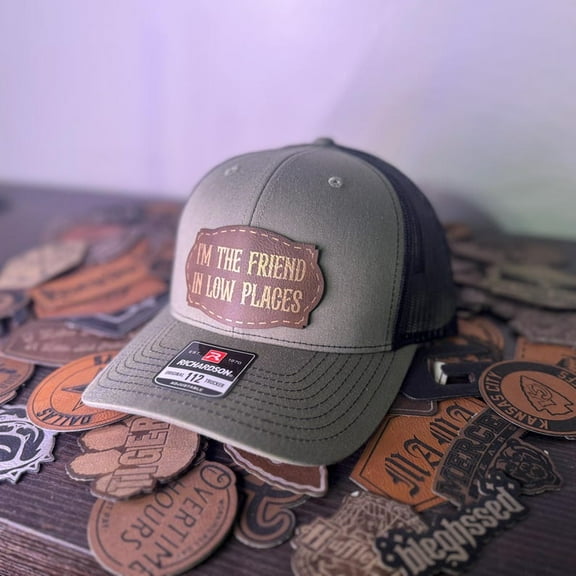 I'm the Friend in Low Places Hat | Leather Patch Hat | Leatherette | Trucker Hat