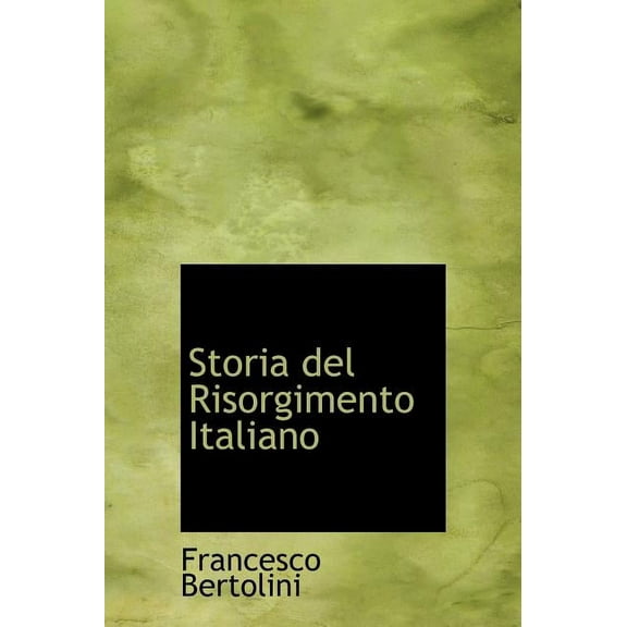 Storia del Risorgimento Italiano (Hardcover)