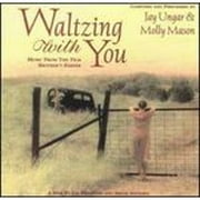 Waltzing With You (CD) by Jay Ungar & Molly Mason