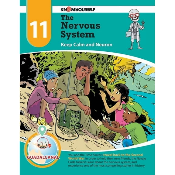 Systems of the Body The Nervous System: Keep Calm and Neuron - Adventure 11, Book 11, (Paperback)