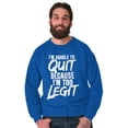 thumbnail image 5 of Funny Unable To Quit Too Legit Unisex Plus Size Sweatshirt Brisco Brands 2X, 5 of 6