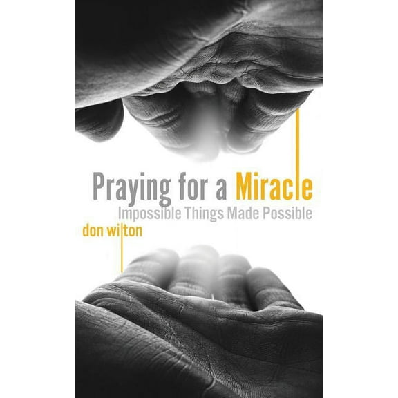 Praying for a Miracle, (Paperback)