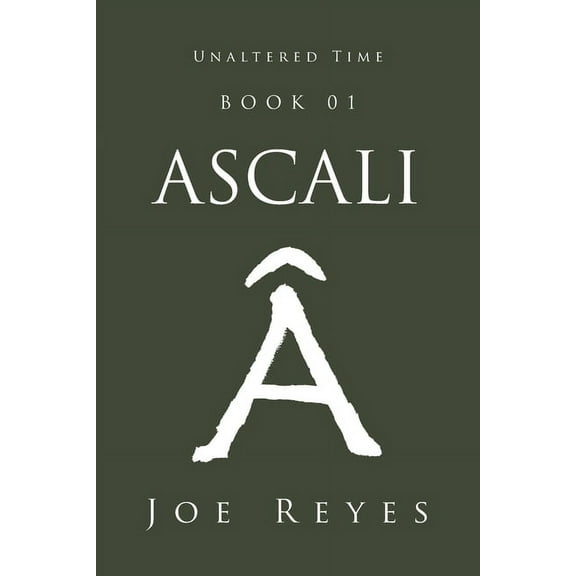 Unaltered Time Ascali: Book 01, (Paperback)