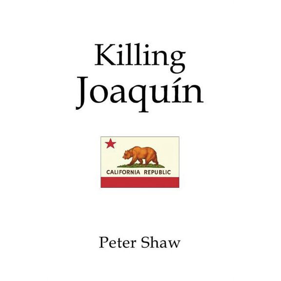 Killing Joaquin (Paperback)