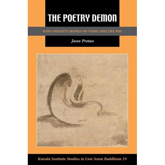 Kuroda Studies in East Asian Buddhism: The Poetry Demon (Paperback)