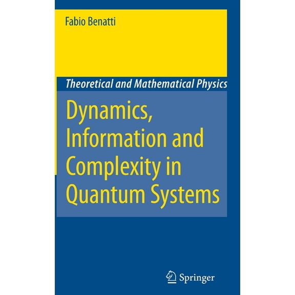 Theoretical and Mathematical Physics Dynamics, Information and Complexity in Quantum Systems, (Hardcover)