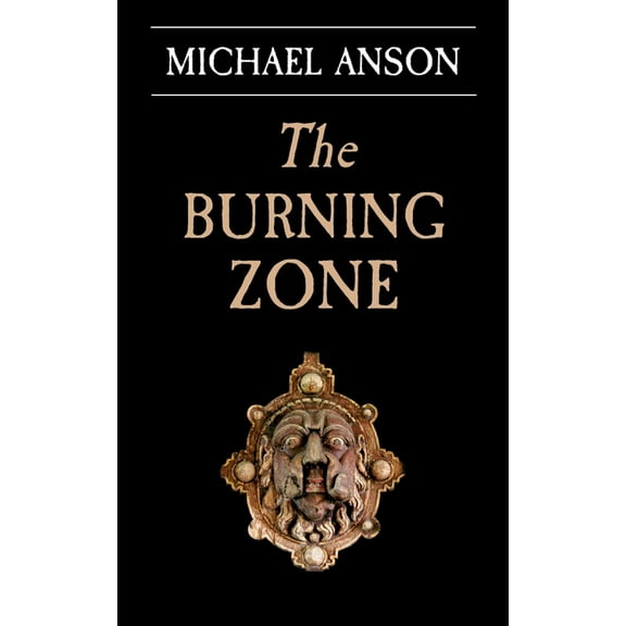 The Burning Zone: Book 1 of the Apothecary Greene Trilogy, (Paperback)