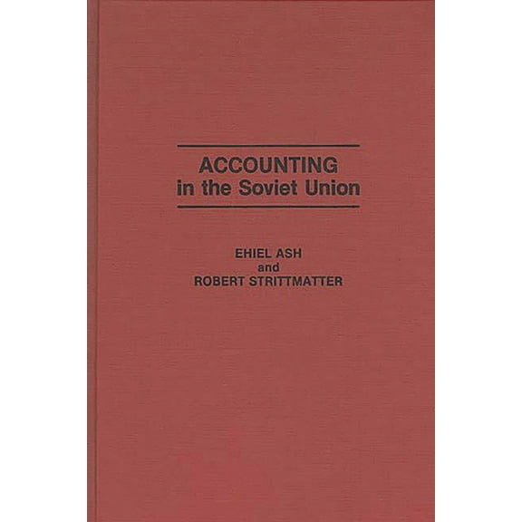 Accounting in the Soviet Union, (Hardcover)