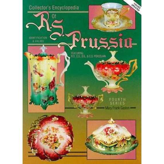 Pre-Owned Collector's Encyclopedia of R.S. Prussia: Fourth Series (Hardcover) 0891456090 9780891456094