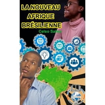 LA NOUVEAU AFRIQUE BRÉSILIENNE - Celso Salles: Collection Afrique, (Hardcover)
