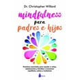 thumbnail image 1 of MINDFULNESS PARA PADRES E HIJOS SIRIO CHRISTOPHER WILLARD, 1 of 2