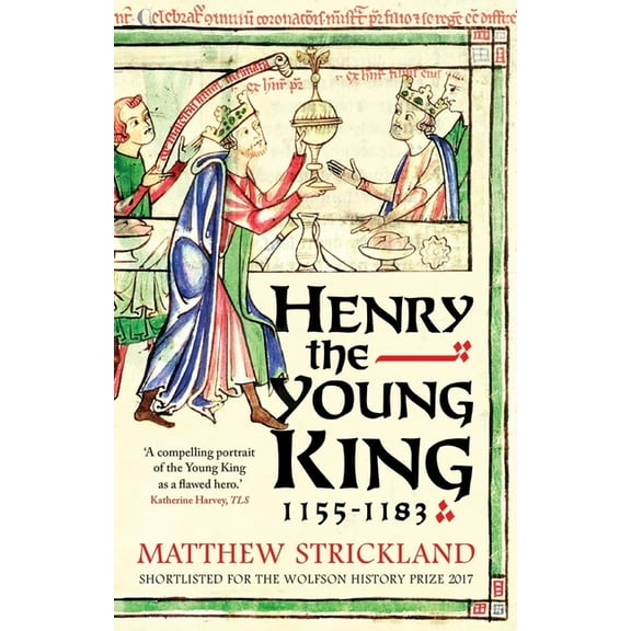 Henry the Young King, 1155-1183 (Paperback)