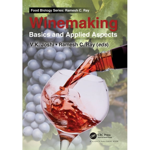 Food Biology Winemaking: Basics and Applied Aspects, (Paperback)
