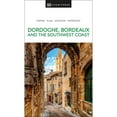 thumbnail image 1 of Pre-Owned DK Dordogne, Bordeaux and the Southwest Coast (Paperback) 0241615135 9780241615133, 1 of 1
