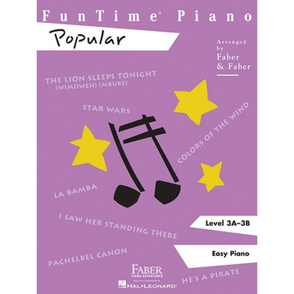 Pre-Owned Funtime Piano: Popular - Level 3a 3b Late Elementary Piano Method and Sheet Music Songbook 12 Graded Arrangements of Movie and Pop Favorites Faber Pia (Paperback) 1616770074 9781616770075