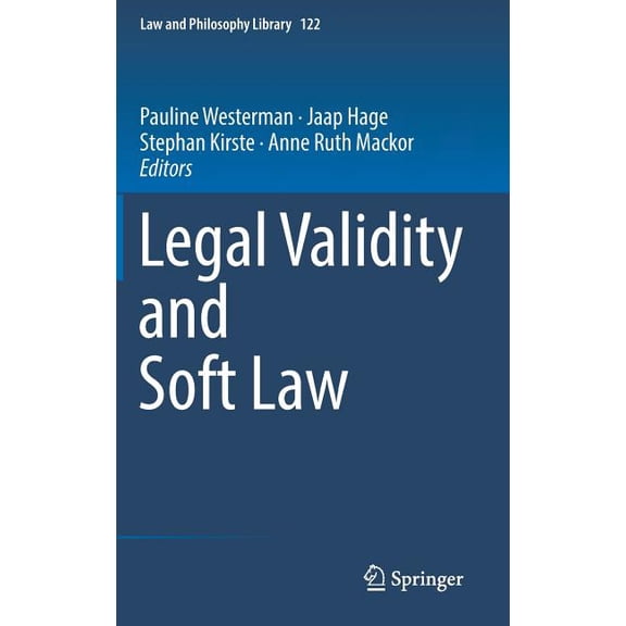 Law and Philosophy Library Legal Validity and Soft Law, Book 122, (Hardcover)