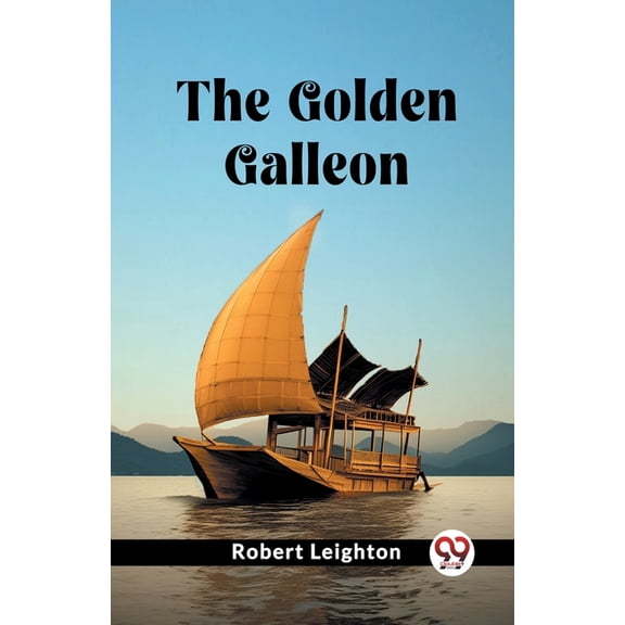 The Golden Galleon, (Paperback)