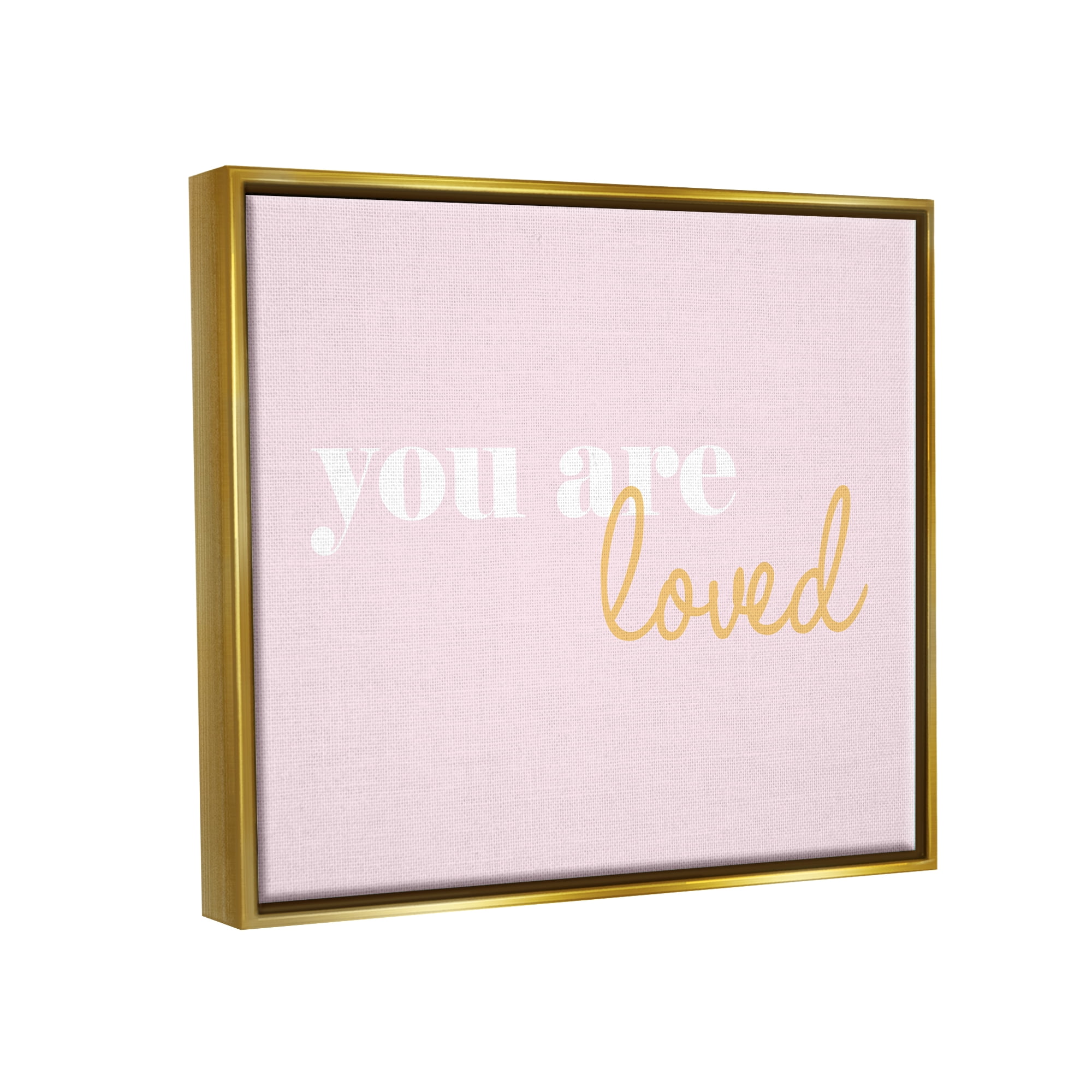 Stupell Industries You Are Loved On Pink Background Metallic Gold Framed Floating Canvas Wall Art, 24x30, by lulusimonSTUDIO