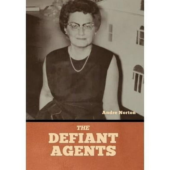 The Defiant Agents (Hardcover)