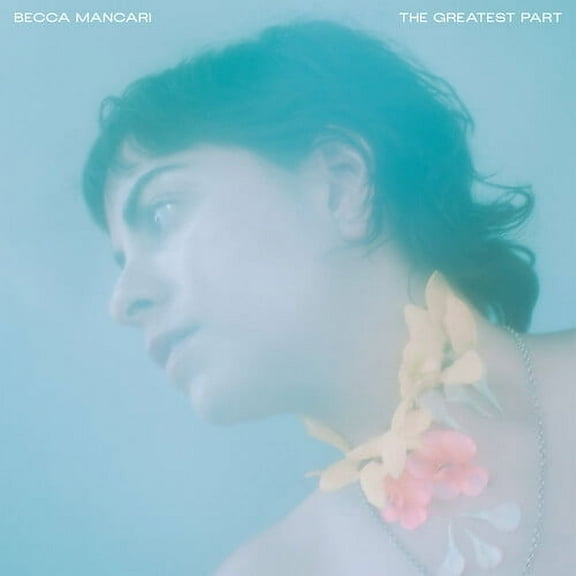 Becca Mancari - Greatest Part (Color Vinyl) - Music & Performance