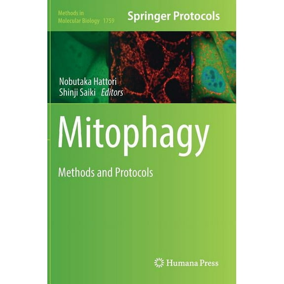 Methods in Molecular Biology Mitophagy: Methods and Protocols, Book 1759, (Hardcover)