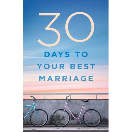 30 Days to Your Best Marriage - eBook (Best Marriage Day Gifts)