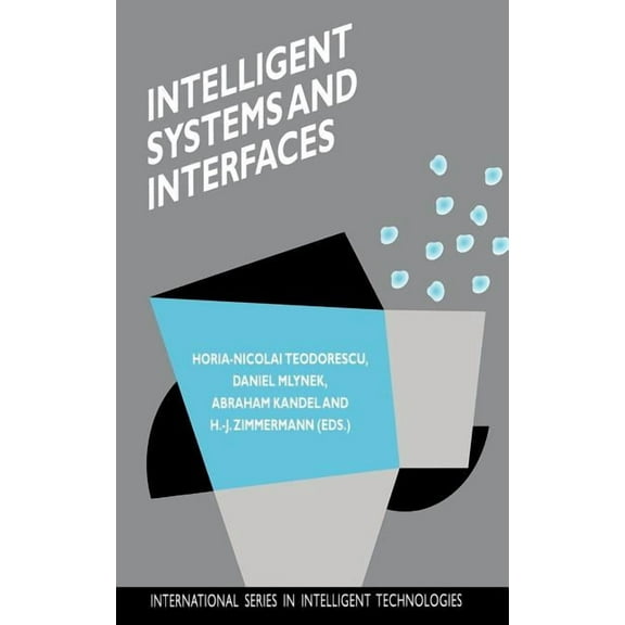 International Intelligent Technologies Intelligent Systems and Interfaces, Book 15, (Hardcover)