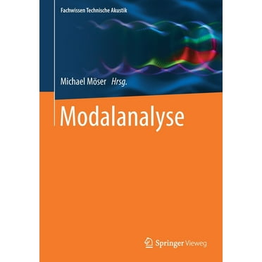 Fachwissen Technische Akustik: Modalanalyse (Paperback)
