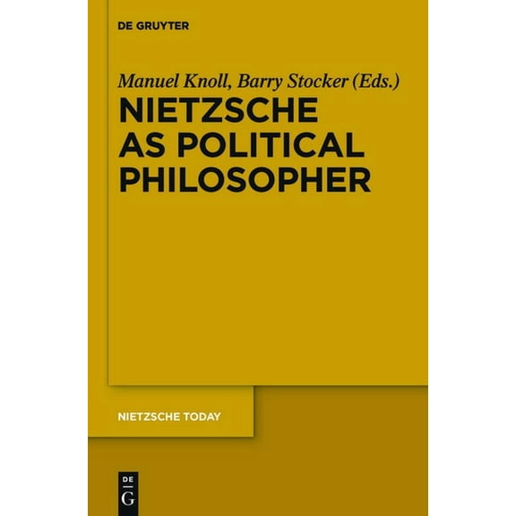 Nietzsche Today Nietzsche as Political Philosopher, Book 3, (Paperback)