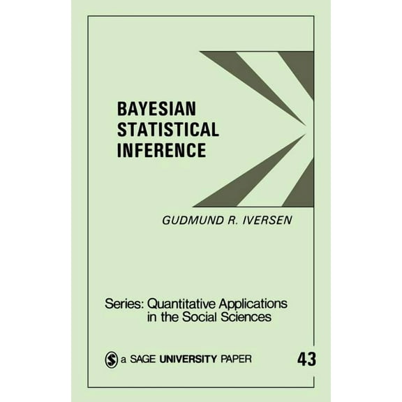 Quantitative Applications in the Social Bayesian Statistical Inference, Book 43, (Paperback)