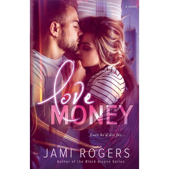 Love Money (Paperback) by Jami Rogers