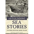 thumbnail image 2 of Astounding Sea Stories : Fifteen Ripping Good Tales (Paperback), 2 of 2