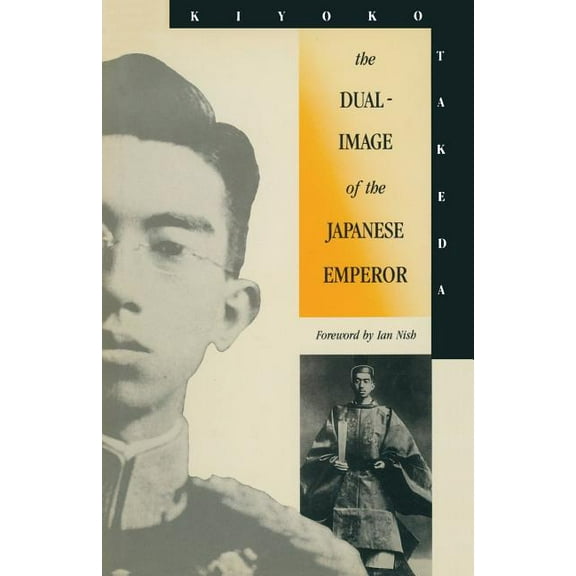 The Dual-Image of the Japanese Emperor, (Paperback)