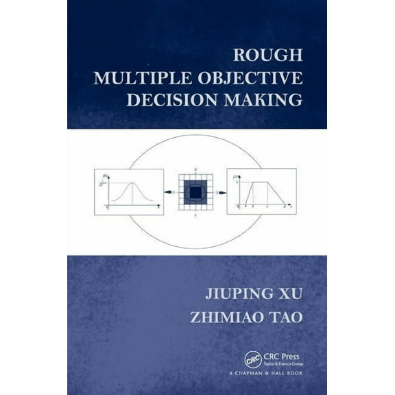 Rough Multiple Objective Decision Making, (Hardcover)