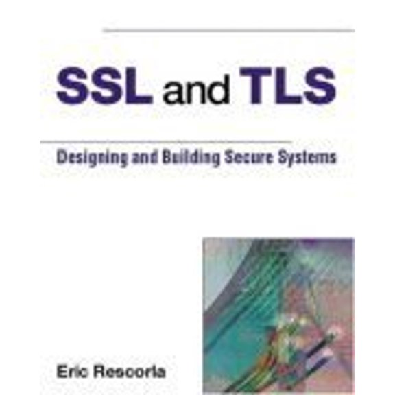 Pre-Owned SSL and TLS: Designing and Building Secure Systems (Paperback) 0201615983 9780201615982